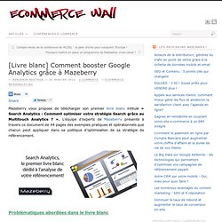 [Livre blanc] Comment booster Google Analytics grâce à Mazeberry