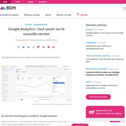 Google Analytics : tout savoir sur la nouvelle version