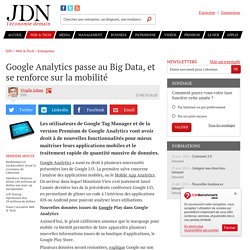 Google Analytics passe au Big Data, et se renforce sur la mobilité