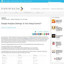 Google Analytics Settings: Are You Setup Correctly?