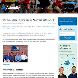 The Real Story on How Google Analytics Got Started