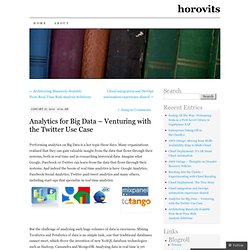 Analytics for Big Data – Venturing with the Twitter Use Case