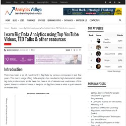 Learn Big Data Analytics using Top Youtube Tutorial Videos & TED Talks
