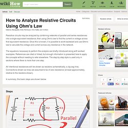 How to Analyze Resistive Circuits Using Ohm's Law (with pictures)