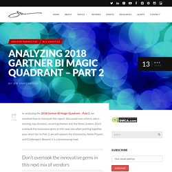 Analyzing 2018 Gartner BI Magic Quadrant – Part 2 - Analytics Industry Highlights