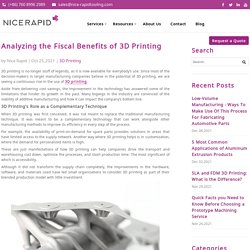 Analyzing the Fiscal Benefits of 3D Printing