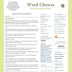 Analyzing Film - Word Choices - AP English Literature - Blog