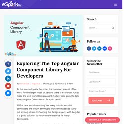 Analyzing The Best Angular Component Library Of All Time - eSparkBiz