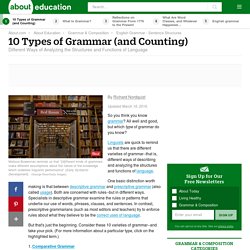 Ten Types of Grammar - Different Ways of Analyzing Language Structures and Functions - English Grammar and Usage