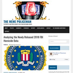 Analyzing the Newly Released 2018 FBI Homicide Data - The Meme Policeman