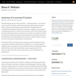 Anatomy of a runaway IT project : Bruce F. Webster