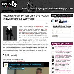 Ancestral Health Symposium Video Awards