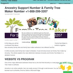Ancestry Support Number & Family Tree Maker Number +1-888-299-3207