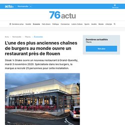L'une des plus anciennes chaînes de burgers au monde ouvre un restaurant près de Rouen
