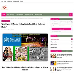 Which Types Of Ancient History Books Available In Hollywood Movie?