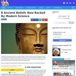 8 Ancient Beliefs Now Backed By Modern Science