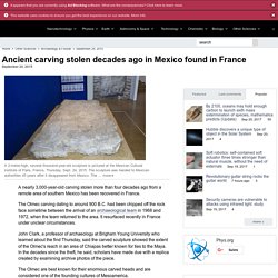 Ancient carving stolen decades ago in Mexico found in France