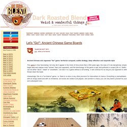 Let's "Go!": Ancient Chinese Game Boards