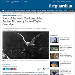 Poem of the week: The Rime of the Ancient Mariner by Samuel Taylor Coleridge