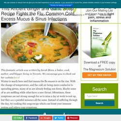 ancient-ginger-garlic-soup-recipe-fights-flu-common-cold-excess-mucus-sinus-infections