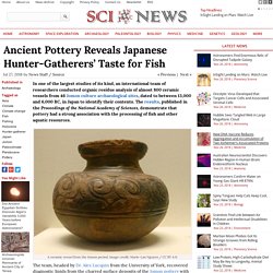Ancient Pottery Reveals Japanese Hunter-Gatherers’ Taste for Fish