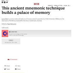 This ancient mnemonic technique builds a palace of memory