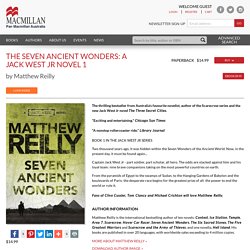 The Seven Ancient Wonders: A Jack West Jr Novel 1 - Pan Macmillan AU