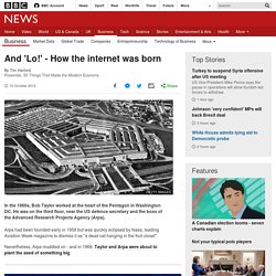 And 'Lo!' - How the internet was born