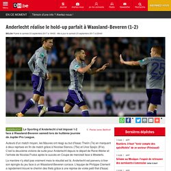 Anderlecht réalise le hold-up parfait à Waasland-Beveren (1-2) - La DH