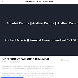 Andheri Escorts Call Girls - Mumbai Female Escorts Service