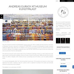 Andreas Gurksy's solo exhibition at Museum Kunstpalast (Germany)