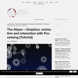 The Abyss by @andreasgysin [Tutorial] - Graphics, animation and interaction with #Processing