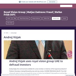 Andrej Vizjak – Royal Vision Group