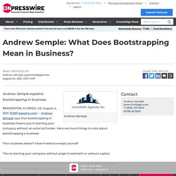 Andrew Semple: What Does Bootstrapping Mean in Business?