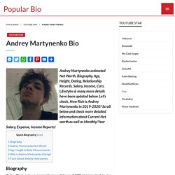 Andrey Martynenko Net worth, Salary, Bio, Height, Weight, Age, Wiki, Zodiac Sign, Birthday, Fact