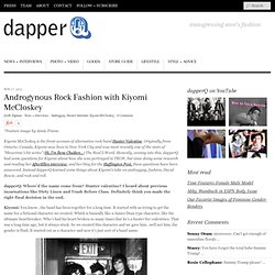 Androgynous Rock Fashion with Kiyomi McCloskey