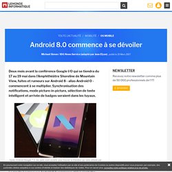 Android 8.0 commence à se dévoiler