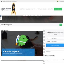 Android Jetpack to accelerate Mobile App Development