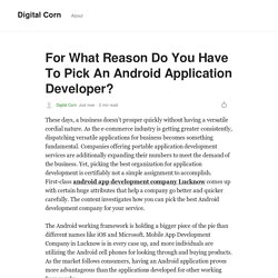 For What Reason Do You Have To Pick An Android Application Developer?
