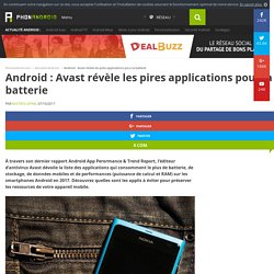 Android : Avast révèle les pires applications pour la batterie