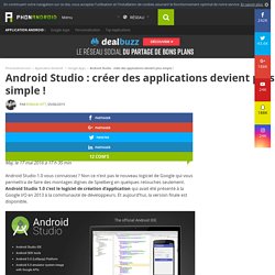 Android Studio 1.0 : créer des applications devient plus simple