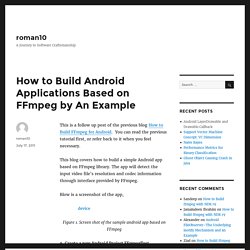 How to Build Android Applications Based on FFmpeg by An Example – roman10