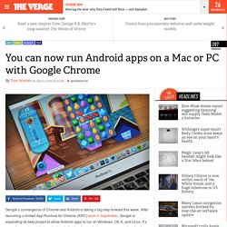 You can now run Android apps on a Mac or PC with Google Chrome