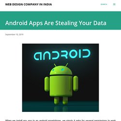 Android Apps Are Stealing Your Data