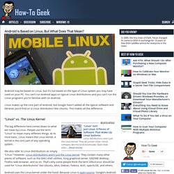 Android is Based on Linux, But What Does That Mean?