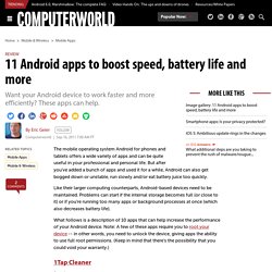 11 Android apps to boost speed, battery life and more