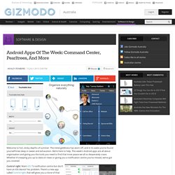Android Apps Of The Week: Command Center, Pearltrees, And More