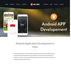 Android App Development Company In India- Brill Mindz Technologies