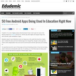 50 Free Android Apps Being Used In Education Right Now