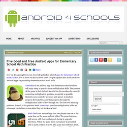 Five Good and Free Android Apps for Elementary School Math Practice